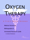 Image for Oxygen Therapy - A Medical Dictionary, Bibliography, and Annotated Research Guide to Internet References