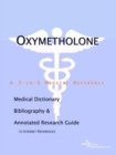 Image for Oxymetholone - A Medical Dictionary, Bibliography, and Annotated Research Guide to Internet References