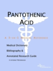 Image for Pantothenic Acid - A Medical Dictionary, Bibliography, and Annotated Research Guide to Internet References