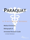 Image for Paraquat - A Medical Dictionary, Bibliography, and Annotated Research Guide to Internet References