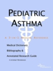 Image for Pediatric Asthma - A Medical Dictionary, Bibliography, and Annotated Research Guide to Internet References