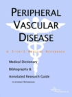 Image for Peripheral Vascular Disease - A Medical Dictionary, Bibliography, and Annotated Research Guide to Internet References