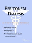 Image for Peritoneal Dialysis - A Medical Dictionary, Bibliography, and Annotated Research Guide to Internet References