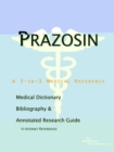 Image for Prazosin - A Medical Dictionary, Bibliography, and Annotated Research Guide to Internet References