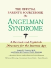 Image for The Official Parent&#39;s Sourcebook on Angelman Syndrome : A Revised and Updated Directory for the Internet Age