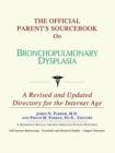 Image for The Official Parent&#39;s Sourcebook on Bronchopulmonary Dysplasia