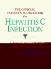 Image for The Official Patient&#39;s Sourcebook on Hepatitis C Infection : A Revised and Updated Directory for the Internet Age