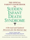 Image for The Official Parent&#39;s Sourcebook on Sudden Infant Death Syndrome : A Revised and Updated Directory for the Internet Age