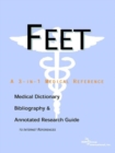 Image for Feet - A Medical Dictionary, Bibliography, and Annotated Research Guide to Internet References
