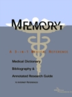 Image for Memory - A Medical Dictionary, Bibliography, and Annotated Research Guide to Internet References