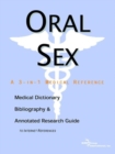 Image for Oral Sex - A Medical Dictionary, Bibliography, and Annotated Research Guide to Internet References