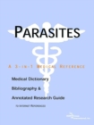 Image for Parasites - A Medical Dictionary, Bibliography, and Annotated Research Guide to Internet References