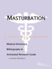 Image for Masturbation - A Medical Dictionary, Bibliography, and Annotated Research Guide to Internet References