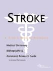 Image for Stroke - A Medical Dictionary, Bibliography, and Annotated Research Guide to Internet References