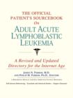 Image for The Official Patient&#39;s Sourcebook on Adult Acute Lymphoblastic Leukemia