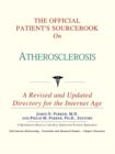 Image for The Official Patient&#39;s Sourcebook on Atherosclerosis : A Revised and Updated Directory for the Internet Age