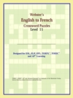 Image for Webster&#39;s English to French Crossword Puzzles : Level 11