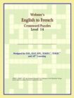 Image for Webster&#39;s English to French Crossword Puzzles : Level 14