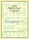 Image for Webster&#39;s English to French Crossword Puzzles : Level 16