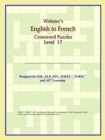 Image for Webster&#39;s English to French Crossword Puzzles : Level 17