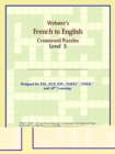 Image for Webster&#39;s French to English Crossword Puzzles : Level 3
