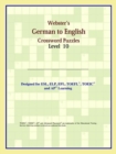 Image for Webster&#39;s German to English Crossword Puzzles : Level 10