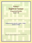 Image for Webster&#39;s English to German Crossword Puzzles : Level 10