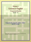 Image for Webster&#39;s German to English Crossword Puzzles : Level 11