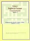 Image for Webster&#39;s English to German Crossword Puzzles : Level 5