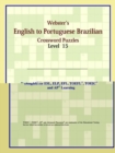 Image for Webster&#39;s English to Portuguese Brazilian Crossword Puzzles : Level 15