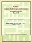 Image for Webster&#39;s English to Portuguese Brazilian Crossword Puzzles : Level 17
