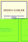 Image for Hedda Gabler (Webster&#39;s French Thesaurus Edition)