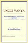 Image for Uncle Vanya (Webster&#39;s French Thesaurus Edition)