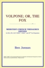 Image for Volpone; Or, the Fox (Webster&#39;s French Thesaurus Edition)