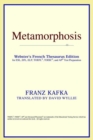 Image for Metamorphosis (Webster&#39;s French Thesaurus Edition)