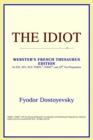 Image for The Idiot (Webster&#39;s French Thesaurus Edition)