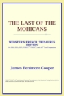 Image for The Last of the Mohicans (Webster&#39;s French Thesaurus Edition)