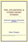Image for The Awakening &amp; Other Short Stories (Webster&#39;s French Thesaurus Edition)