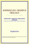 Image for Sophocles&#39; Oedipus Trilogy (Webster&#39;s French Thesaurus Edition)