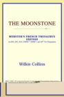 Image for The Moonstone (Webster&#39;s French Thesaurus Edition)