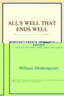 Image for All&#39;s Well That Ends Well (Webster&#39;s French Thesaurus Edition)