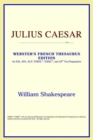 Image for Julius Caesar (Webster&#39;s French Thesaurus Edition)