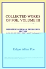 Image for Collected Works of Poe, Volume III (Webster&#39;s German Thesaurus Edition)