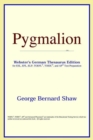 Image for Pygmalion (Webster&#39;s German Thesaurus Edition)