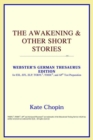 Image for The Awakening &amp; Other Short Stories (Webster&#39;s German Thesaurus Edition)