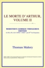 Image for Le Morte D&#39;Arthur, Volume II (Webster&#39;s German Thesaurus Edition)