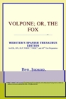 Image for Volpone; Or, the Fox (Webster&#39;s Spanish Thesaurus Edition)