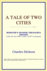 Image for A Tale of Two Cities (Webster&#39;s Spanish Thesaurus Edition)
