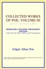 Image for Collected Works of Poe, Volume III (Webster&#39;s Spanish Thesaurus Edition)