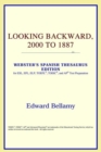 Image for Looking Backward, 2000 to 1887 (Webster&#39;s Spanish Thesaurus Edition)